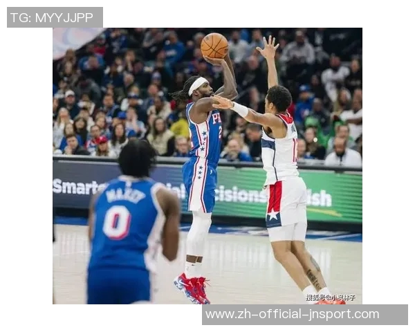 76人主场对决奇才恩比德有望复出助球队争胜